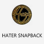 HATER SNAPBACK 源自香港的帽子潮牌【附官網】